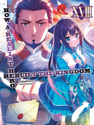 cover image of How a Realist Hero Rebuilt the Kingdom, Volume 18